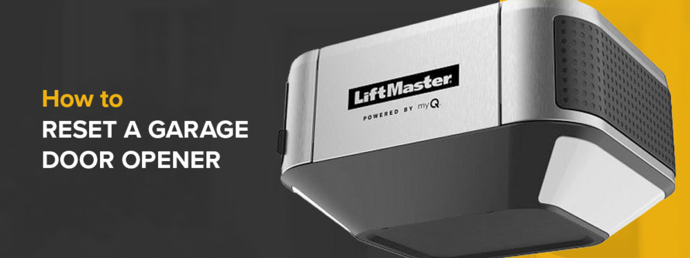 How To Easily Reset Your Garage Door Opener Unit